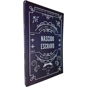 Nascido Escravo Martinho Lutero Clássicos da Literatura Cristã
