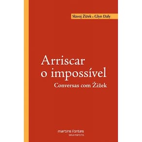 Arriscar O Impossivel - Conversas Com Zizek