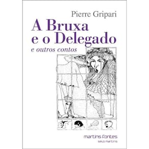 Bruxa E O Delegado E Outros Contos, A
