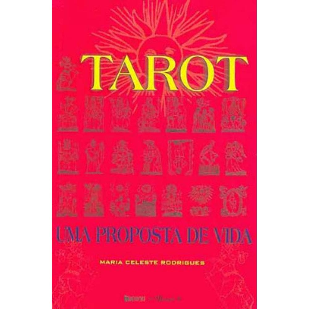 Tarot - Uma Proposta De Vida
