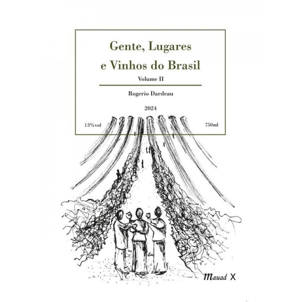 Gente, Lugares E Vinhos Do Brasil - Vol. 2