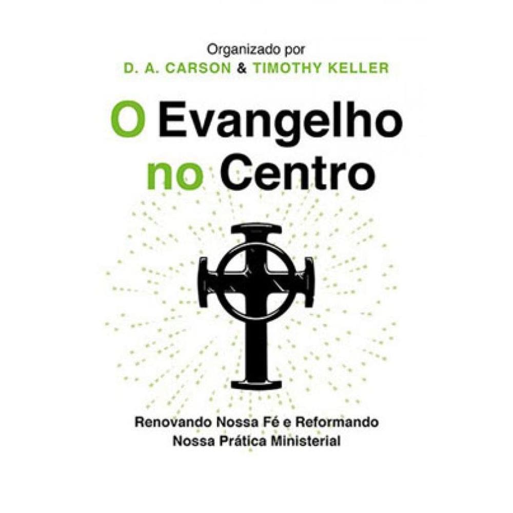 O Evangelho No Centro