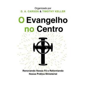 O Evangelho No Centro