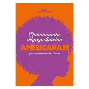 Americanah (Edição Comemorativa De 10 Anos)