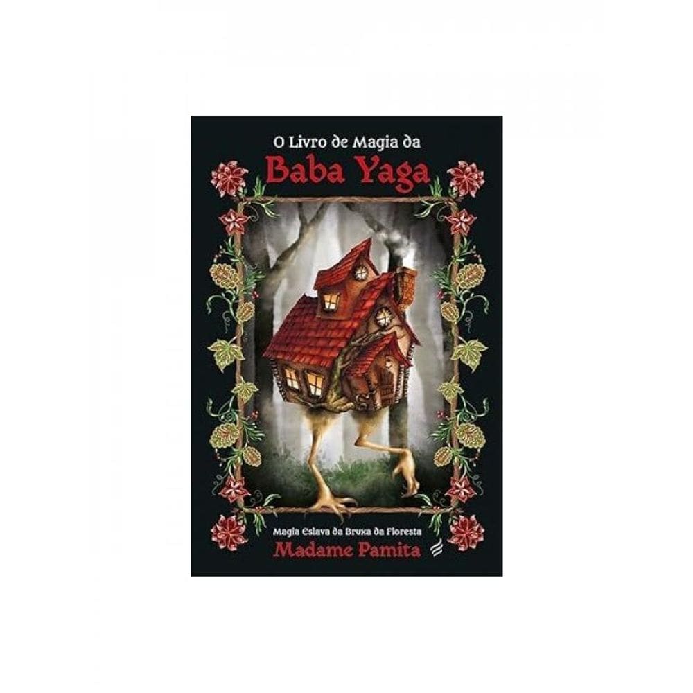 O Livro De Magia Da Baba Yaga