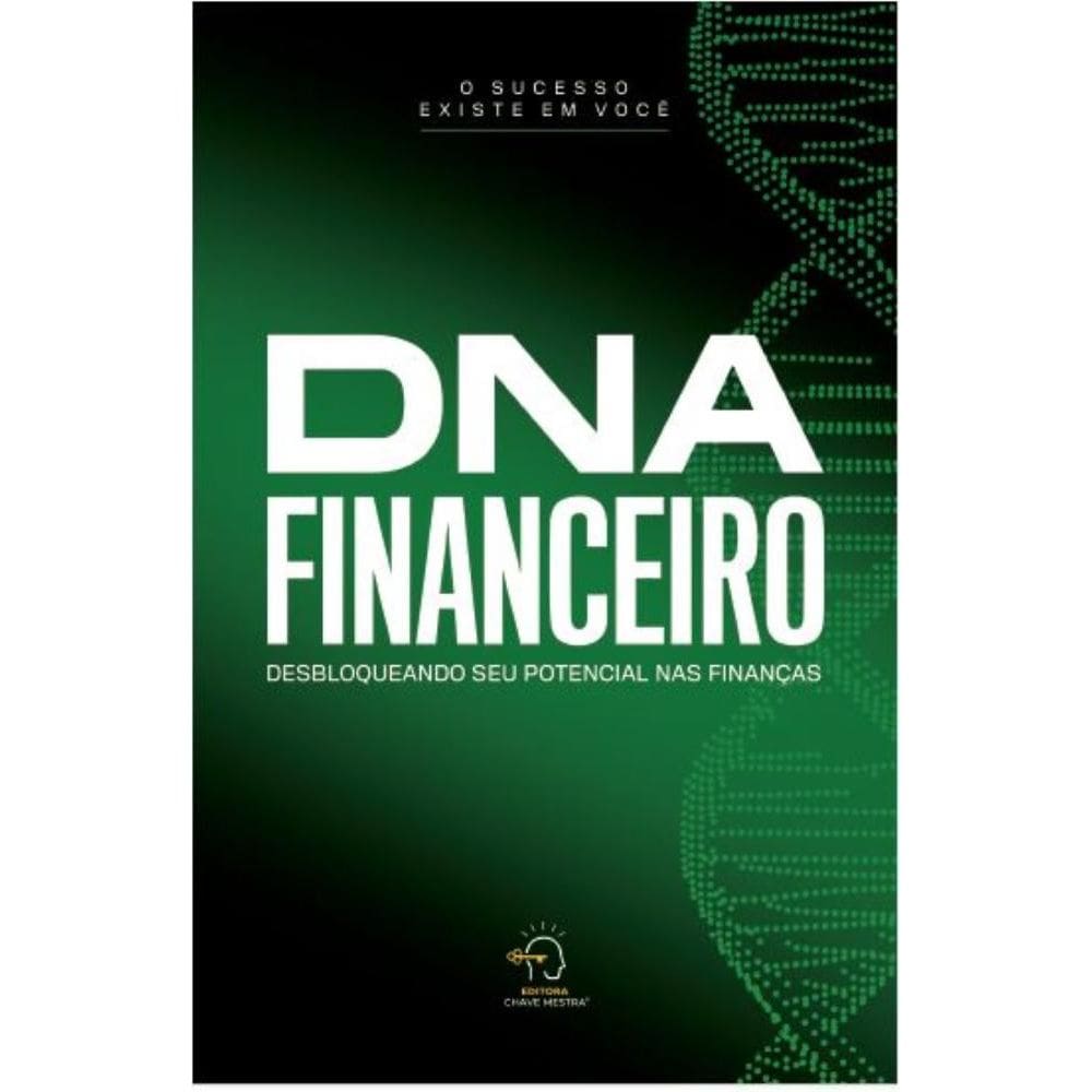 DNA financeiro: desbloqueando seu potencial nas finanças