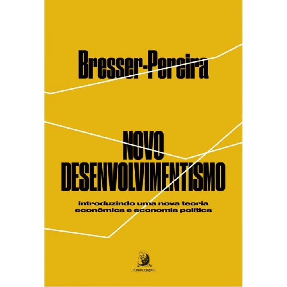 Novo Desenvolvimentismo: Introduzindo Uma Nova Teoria Econômica E Economia Política
