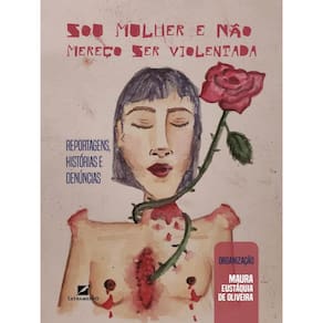 Sou Mulher E Não Mereço Ser Violentada
