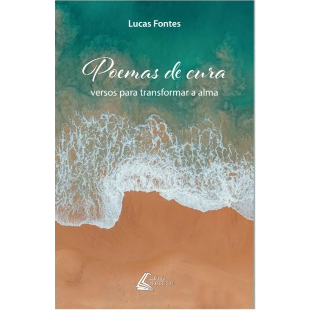 Poemas de cura: Versos para Transformar a Alma