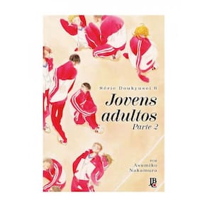 Série Doukyusei - Jovens Adultos - Part. 2 - Vol. 06