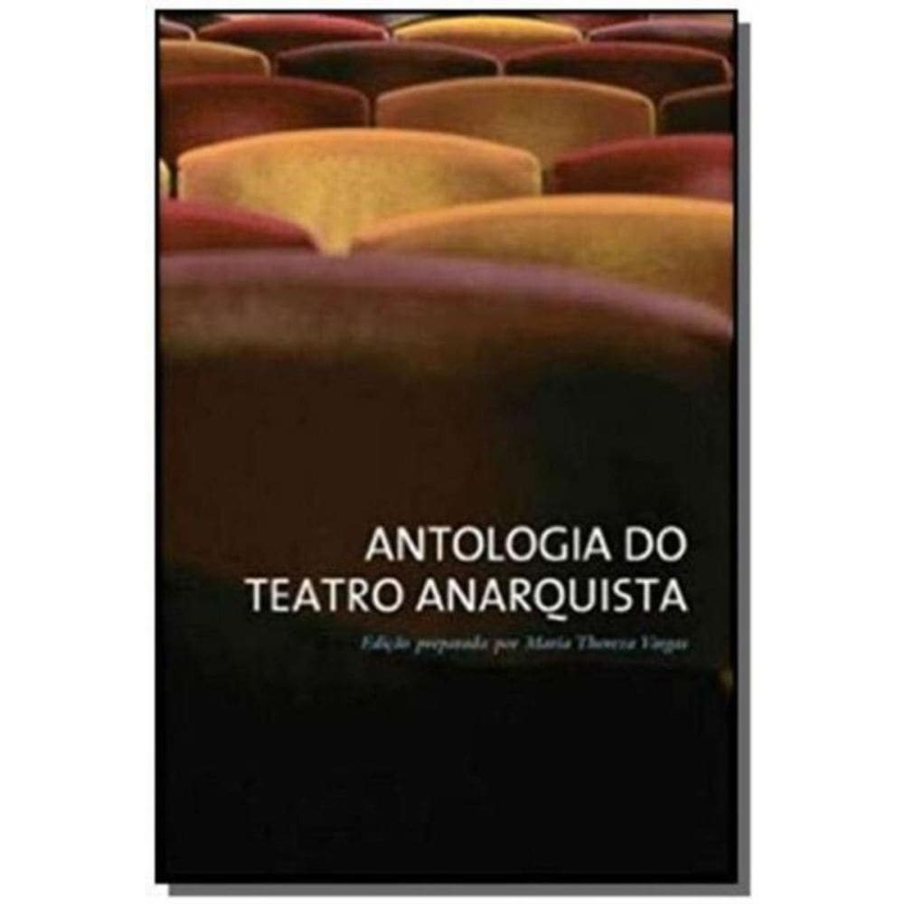 Antologia do Teatro Anarquista
