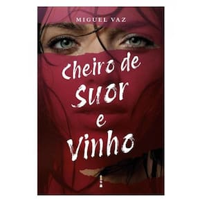 Cheiro De Suor E Vinho