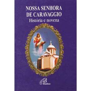 Livro Nossa Senhora de Caravaggio - História e Novena