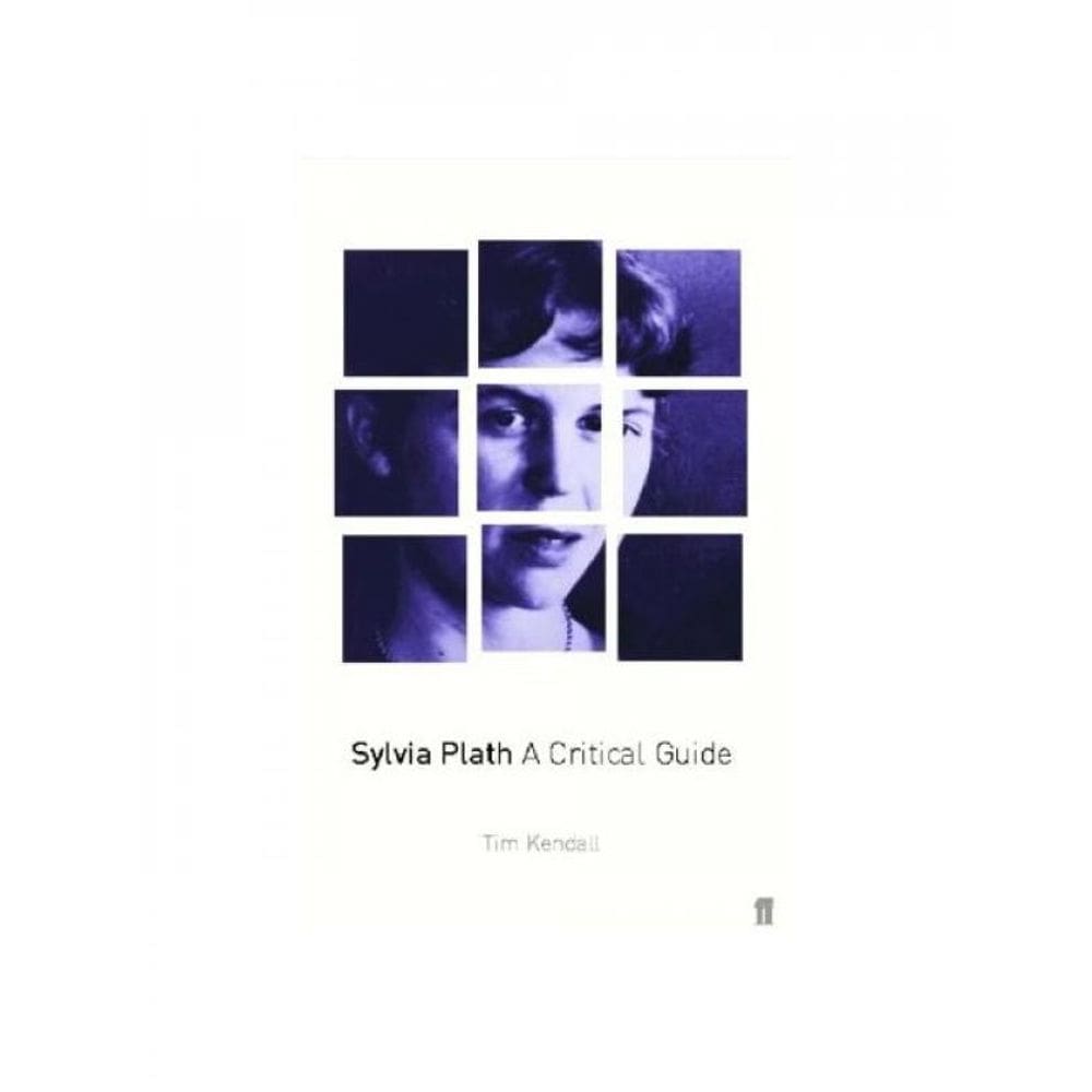 Sylvia Plath - A Critical Guide