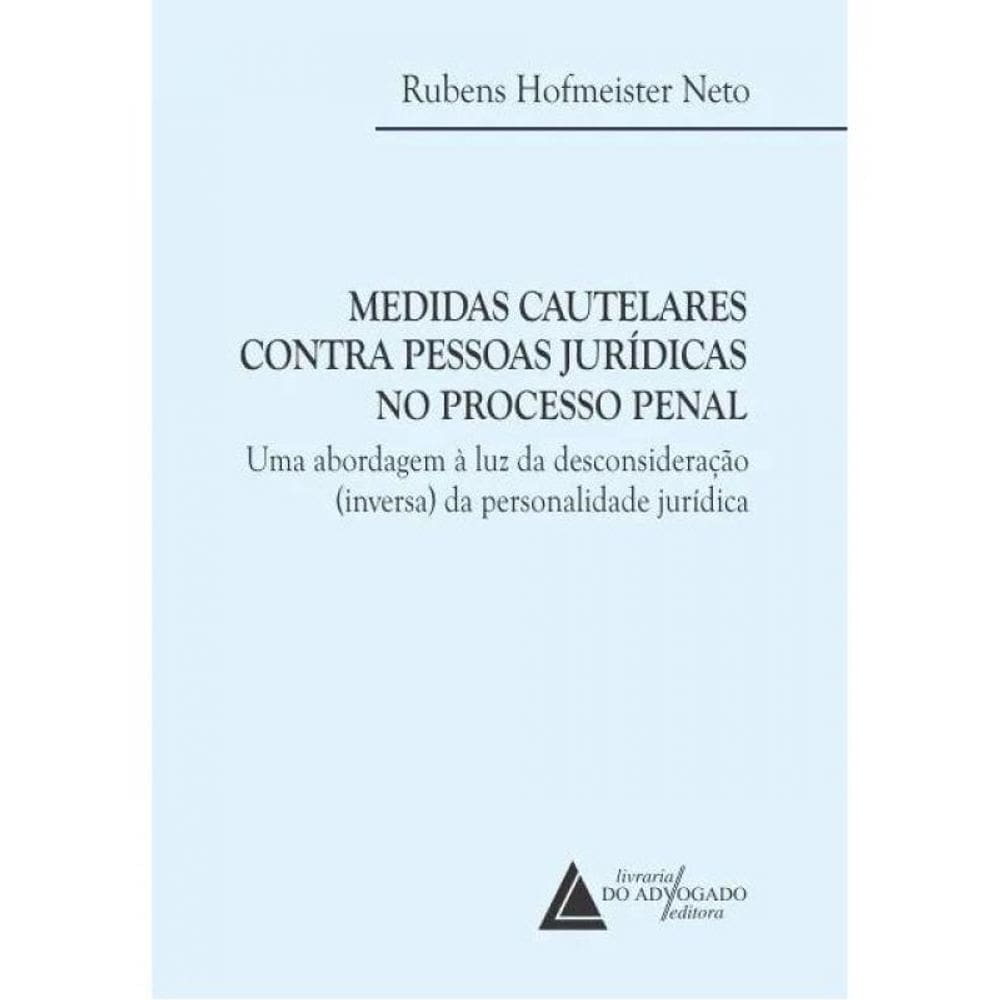 Medidas Cautelares Contra Pessoas Jurídicas No Processo Penal - 2023