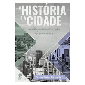 A História E A Cidade: