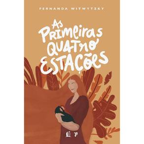 As Primeiras Quatro Estações