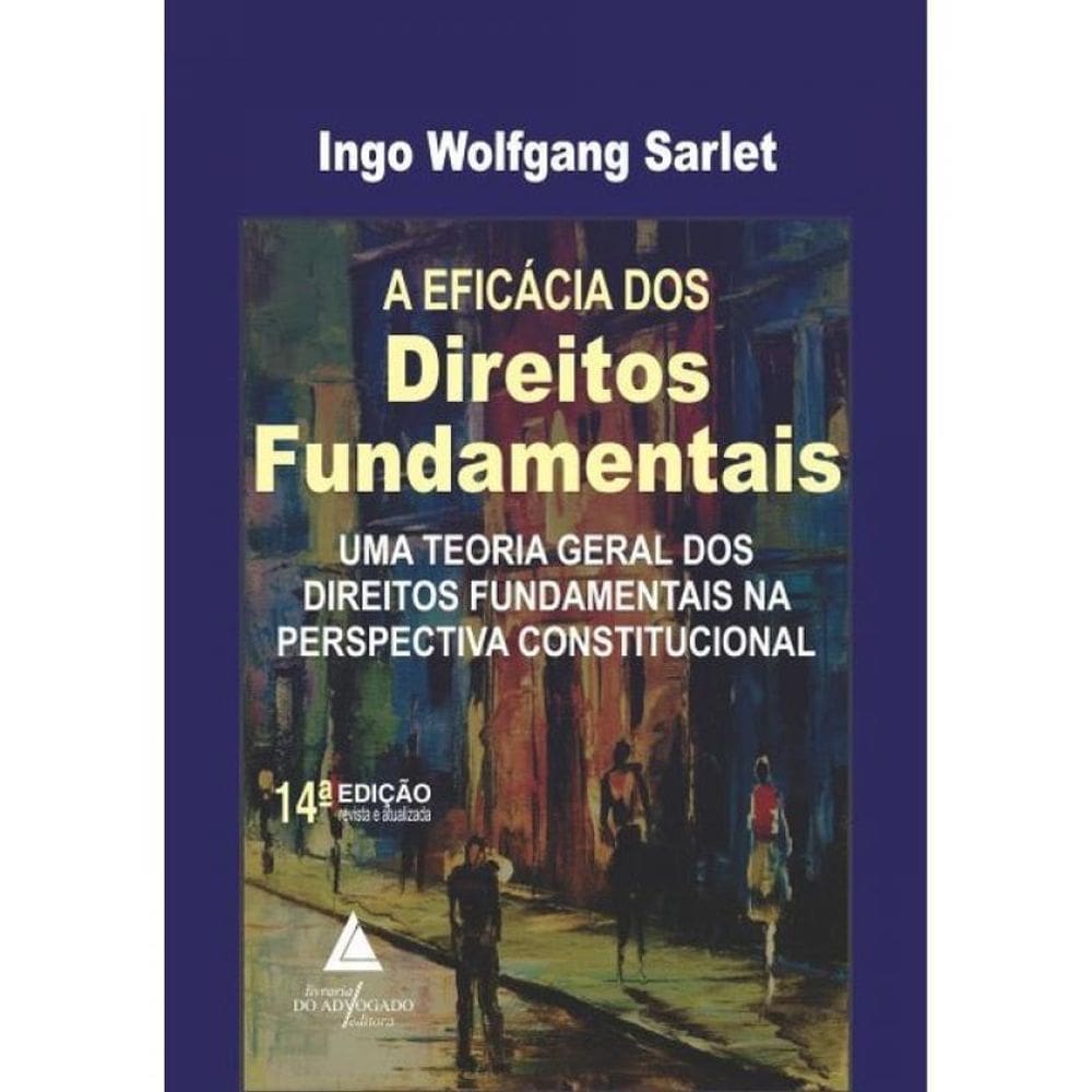 A Eficácia Dos Direitos Fundamentais - 2024