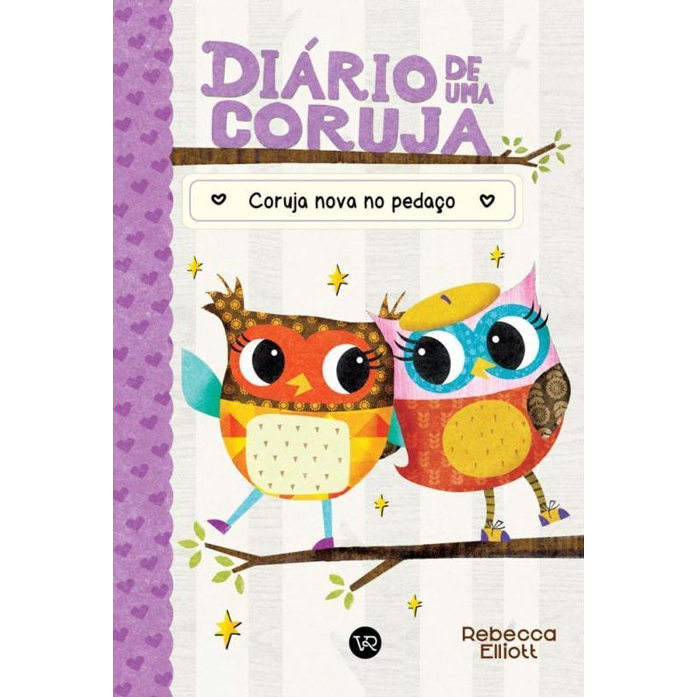 Diário De Uma Coruja 4 Coruja Nova No Pedaço