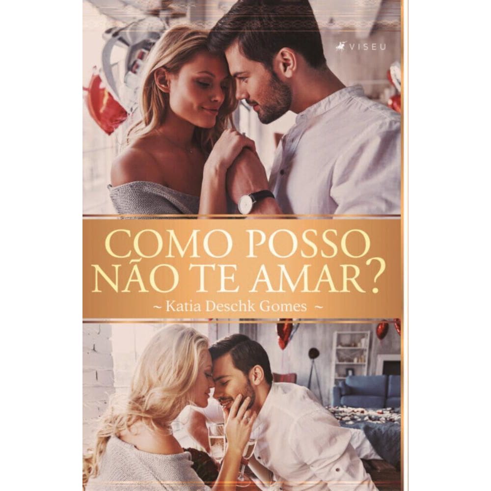 Como posso não te amar?