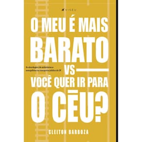 O meu é mais barato vs Você quer ir para o céu?
