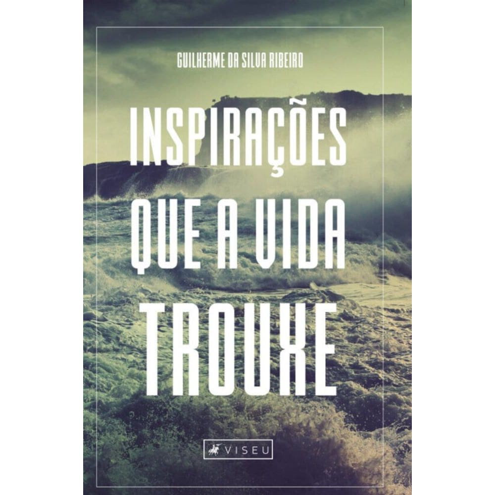 Inspirações que a vida trouxe