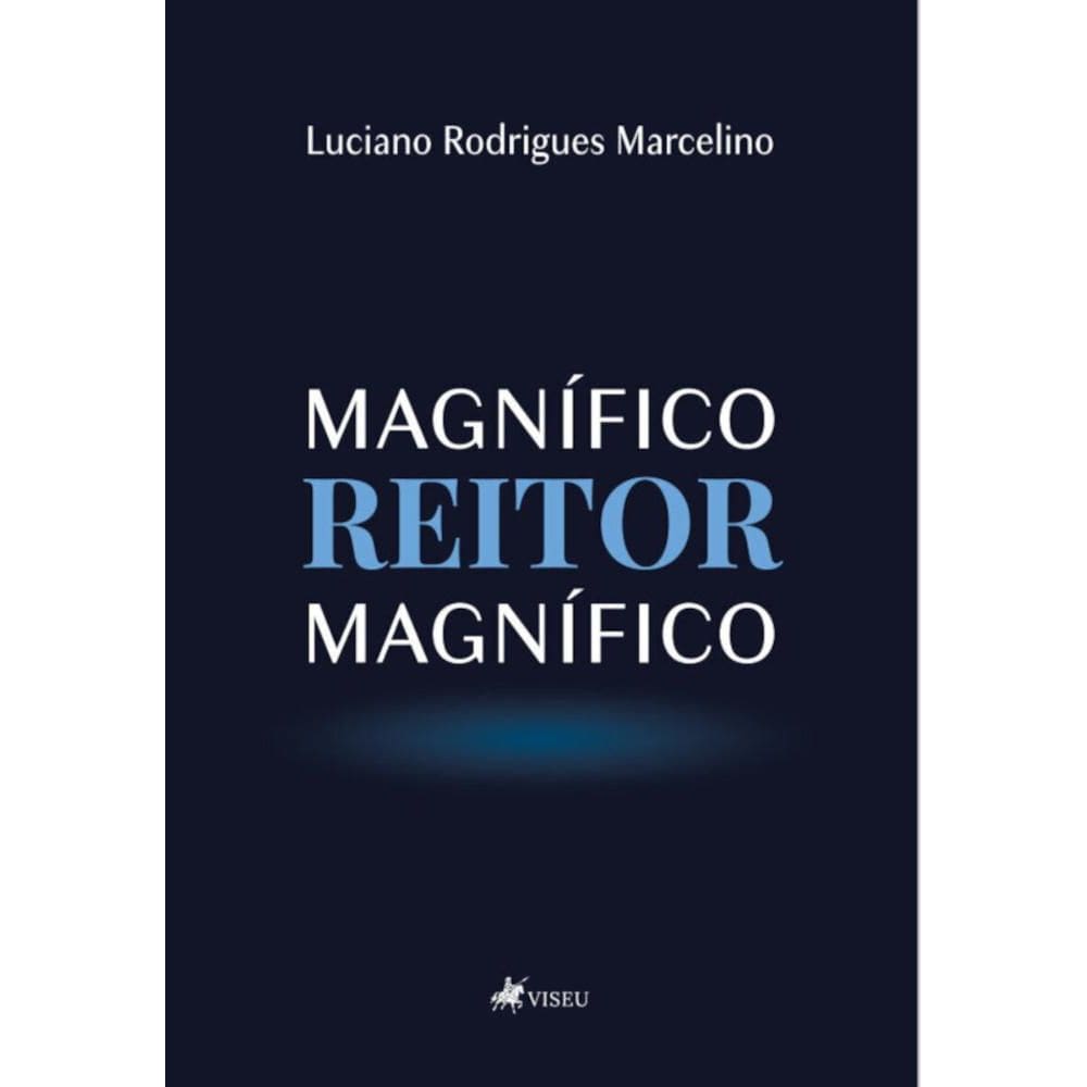 Magnífico reitor magnífico
