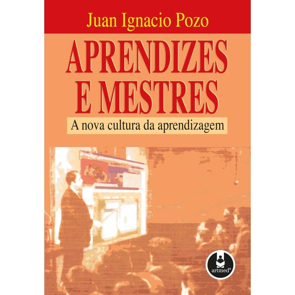 Aprendizes E Mestres A Nova Cultura