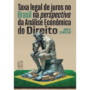 Taxa legal de juros no Brasil na perspectiva da Análise Econômica do Direito