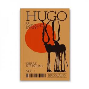 Hugo De Carvalho Ramos — Obras Reunidas — Vol. 1