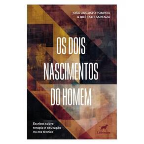 Os Dois Nascimentos Do Homem