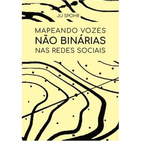 Mapeando vozes não binárias nas redes sociais