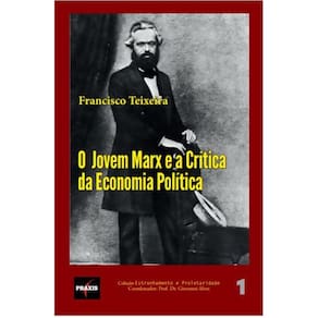 O Jovem Marx e a Crítica da Economia Política: Um estudo da categoria dos professores da rede de ensino estadual de São Paulo