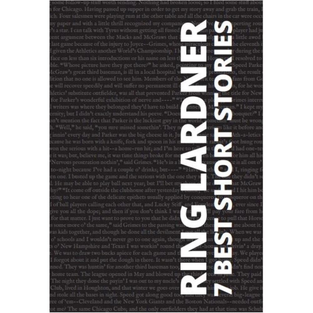 7 Best Short Stories .Ring Lardner