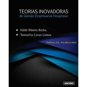 Teorias Inovadoras De Gestão Empresarial Hospitalar
