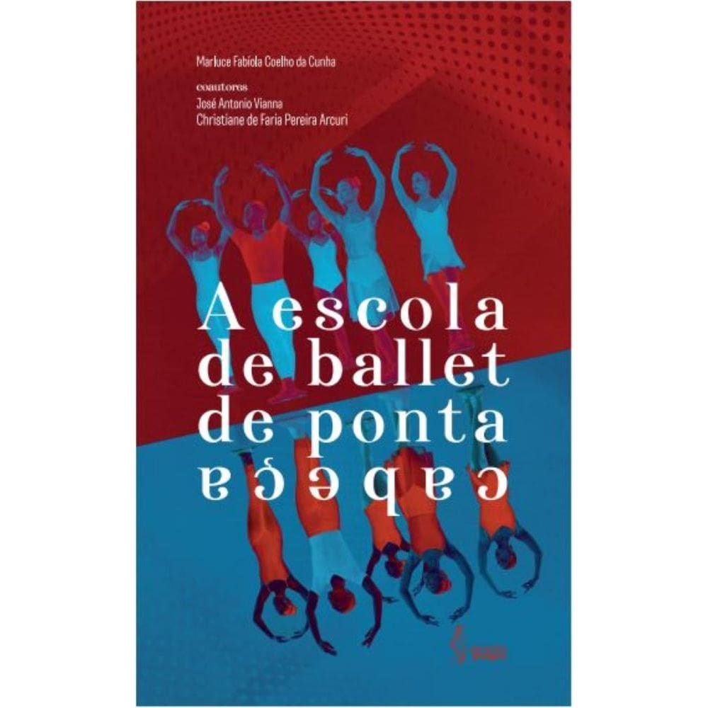 A escola de ballet de ponta cabeça