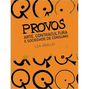 Provos: Arte, contracultura e sociedade de consumo