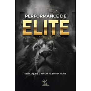 Performance de elite: Desbloqueie o potencial da sua mente