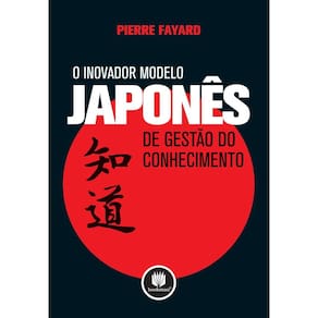 O Inovador Modelo Japones De Gestao Conhecimento