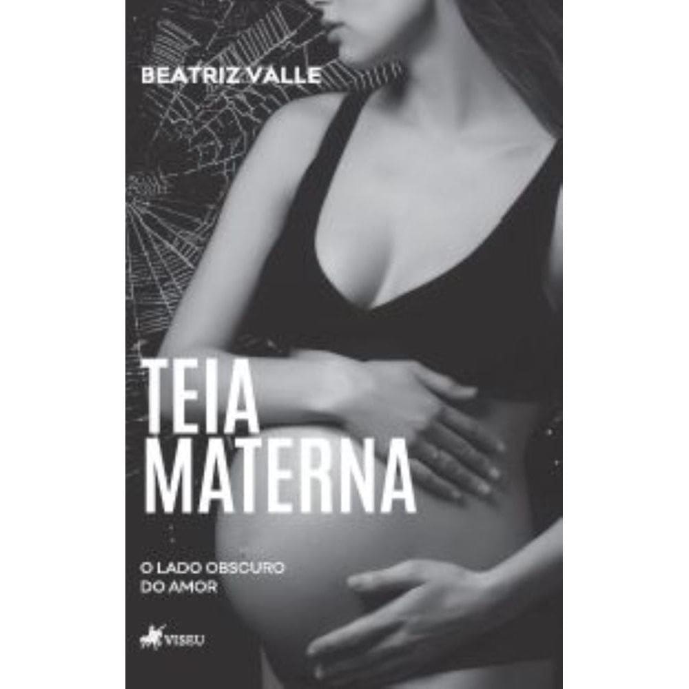 Teia materna: O Lado obscuro do Amor
