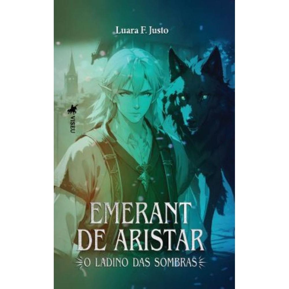 Emerant de Aristar: O Ladino das Sombras