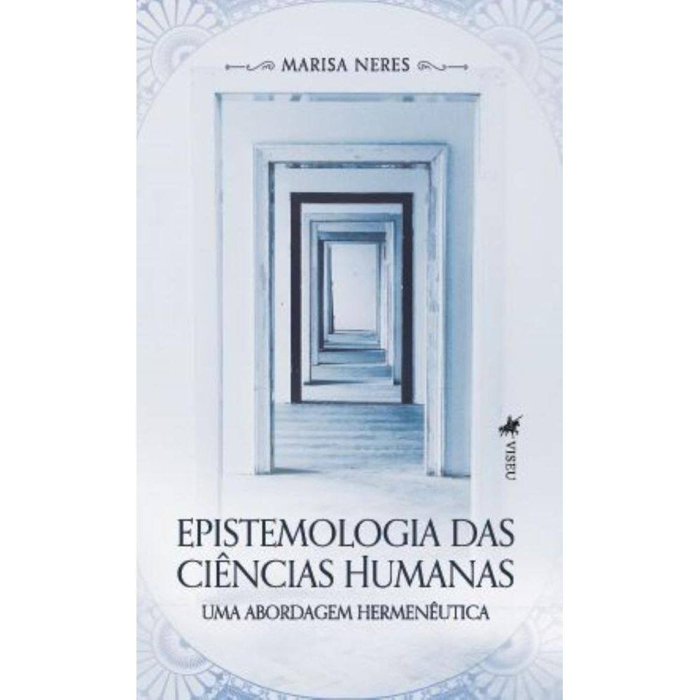 Epistemologia das Ciências Humanas: Uma Abordagem Hermenêutica