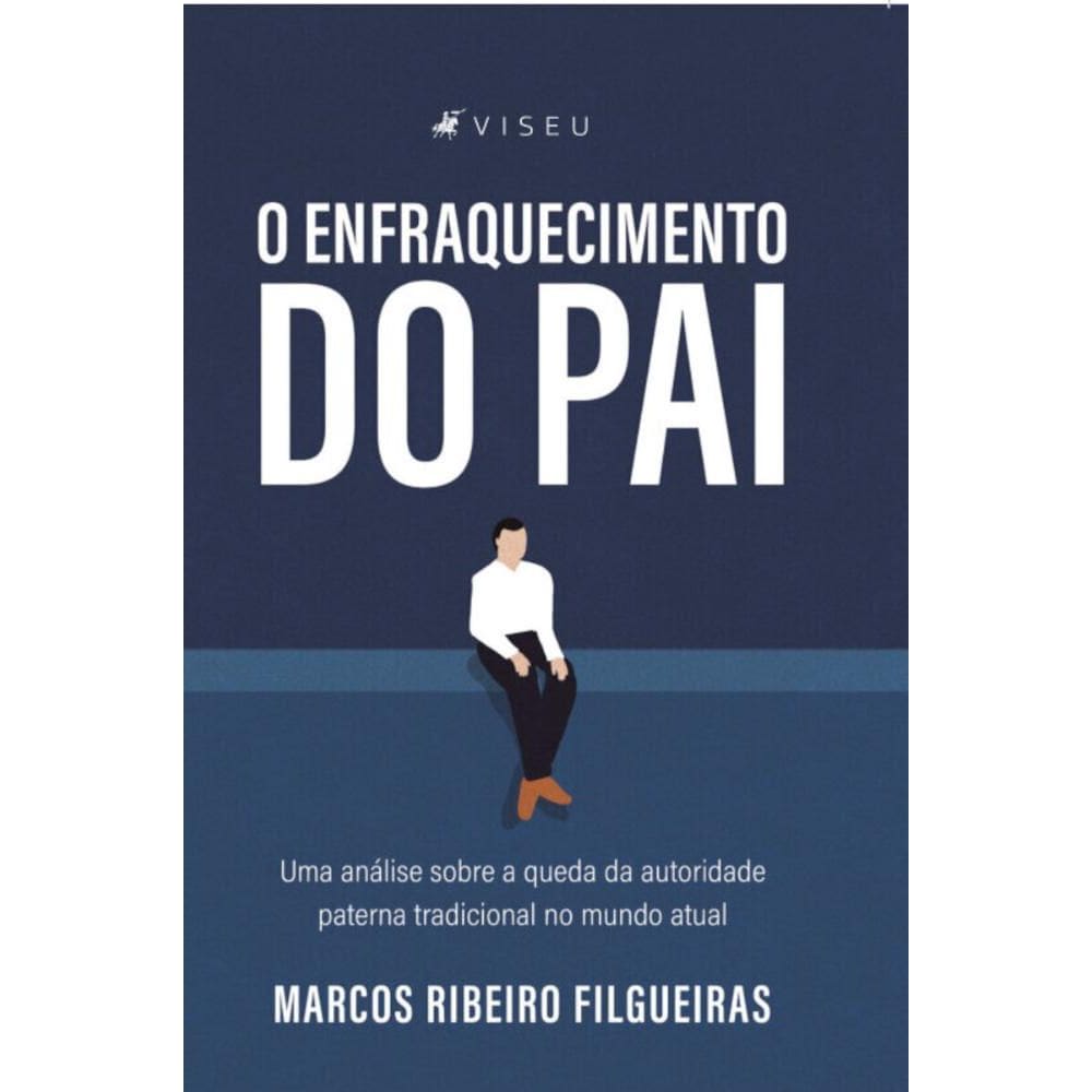 O Enfraquecimento do Pai