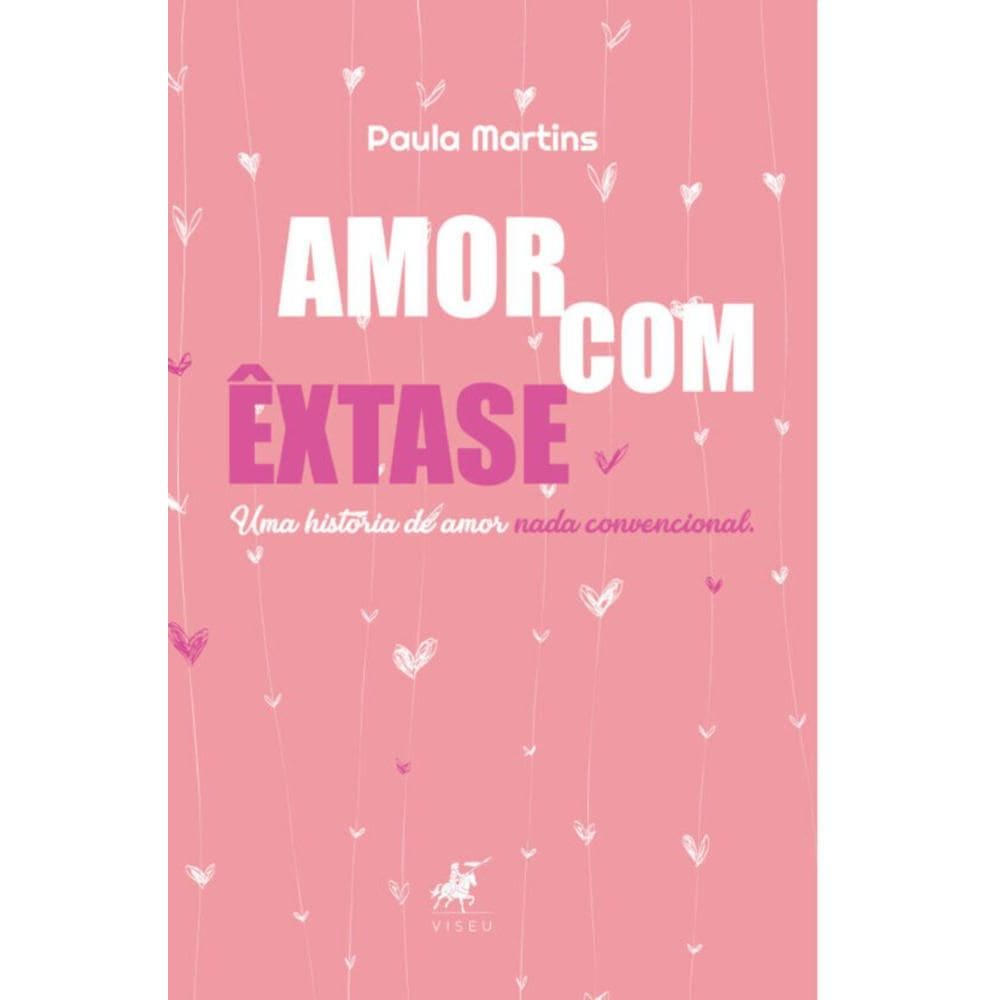 Amor com êxtase: Uma história de amor nada convencional