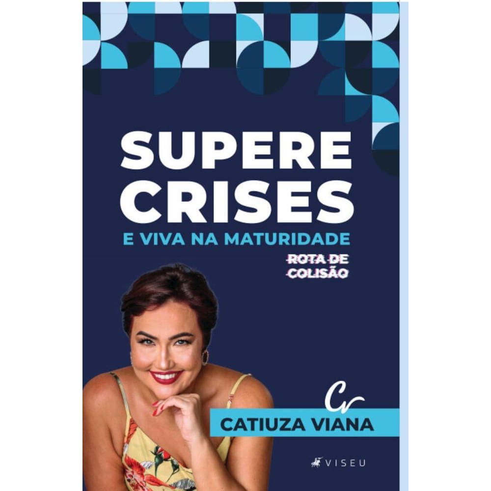 Supere crises e viva na maturidade