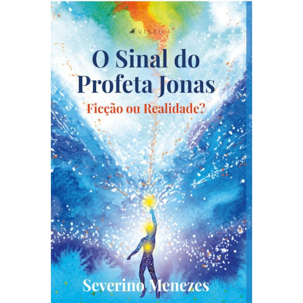 O sinal do Profeta Jonas:   Fic??o ou realidade?