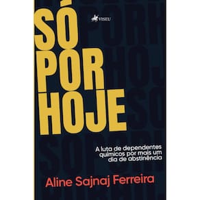 S? por hoje: A luta de dependentes qu?micos por mais um dia de abstin?ncia