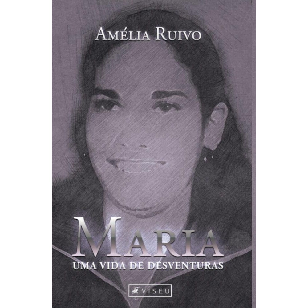 Maria, uma vida de desventuras