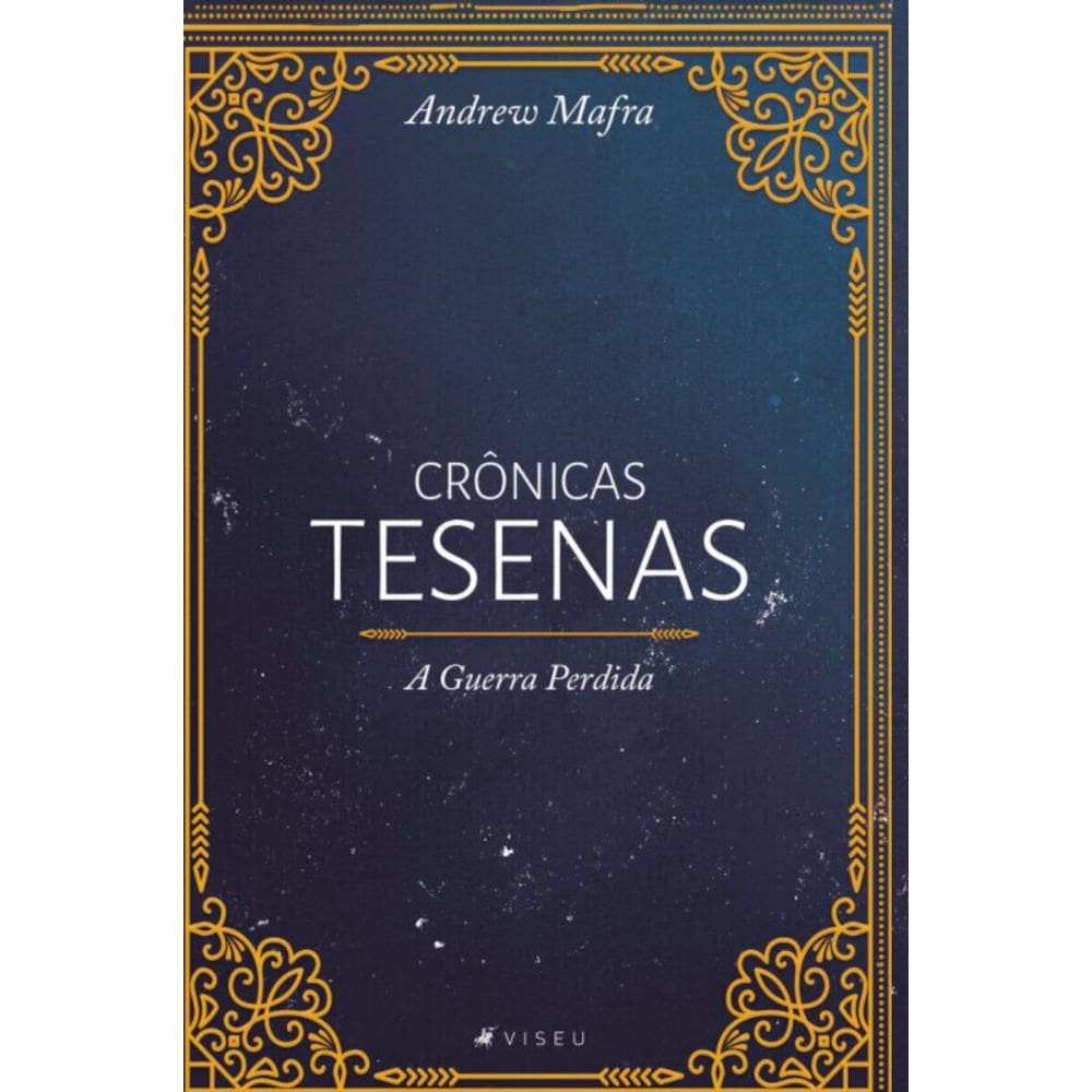 Cr?nicas Tesenas:   A Guerra Perdida