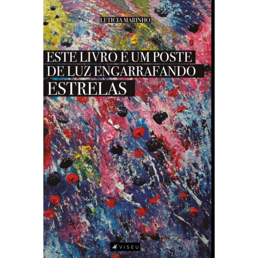 Este livro ? um poste de luz engarrafando estrelas